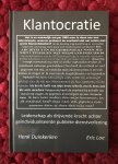 Duinkerken, Henk, Eric Loe - Klantocratie.  Leiderschap als drijvende kracht achter geïndividualiseerde publieke dienstverlening