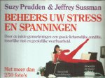 Prudden / Sussman - Beheers uw stress en spanningen - door de juiste gymoefeningen, innerlijke rust en weerbaarheid