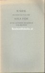 Kral, H. - De functie van het Sola Fide