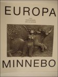 Hubert Minnebo, Frans Boenders, Jean-luc Dehaene - Europa Minnebo beeldhouwer