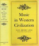 LANG, Paul Henry - Music in Western Civilization. LANG, Paul Henry - Music in Western Civilization.