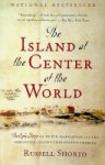 Shorto, R - The Island at the Center of the World The Epic Story of Dutch Manhattan and the Forgotten Colony that shaped America