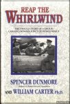Dunmore, Spencer - Reap the Whirlwind: The Untold Story of 6 Group, Canada's Bomber Force of World War II