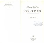 Schroder, Allard  Foto auteur Annelie Musters  Omslag Studio Paul Koeleman - Grover   Het leven van een grof besnaarde bankbediende wordt door een slippertje grondig in de wae gestuurd