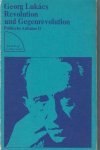 György Lukács, Jörg Kammler, Frank Benseler - Politische Aufsätze / II, Revolution und Gegenrevolution.