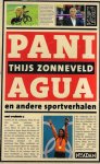 Zonneveld, Thijs - Paniagua en andere sportverhalen