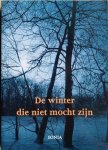 Sonia (Bos, Sonia) - DE WINTER DIE NIET MOCHT ZIJN.