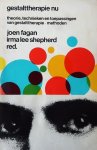 Fagan, Joen | Irma Lee-Shepherd - Gestalttherapie nu | Theorie, technieken, en toepassingen van gestalttherapie-methoden