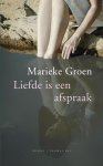 Marieke Groen - Liefde is een afspraak