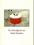 Manders, Mark - De afwezigheid van Mark Manders