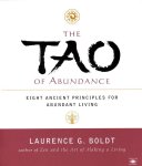 Laurence G. Boldt - The Tao of Abundance