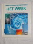 Lafferty, Peter - De wetenschap in beeld: Het weer. Een verkenning van de krachten die het weer op aarde bepalen.