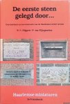 Sliggers, Bert & P. van Wijngaarden - De eerste steen gelegd door. . . Geschiedenis en inventarisatie van de Haarlemse eerste stenen