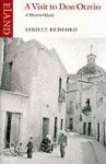 Sybille Bedford - A Visit to Don Otavio
