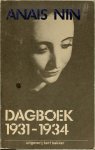 NIN ANAIS .. Nederlandse vertaling Margaretha Ferguson - DAGBOEK 1931-1934 * Toen ze elf jaar was, reisde Anaïs Nin met haar moeder en twee broertjes uit Spanje naarAmerik.De vader de componist Joaquin Nin en het idool van haar jeugd,had het gezin verlaten voor een andere,zeer jonge vrouw.