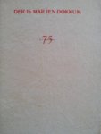 Diverse schrijvers - Der is mar ien Dokkum, ta de 75e jierdei fan D.J. Kamminga