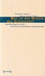 Jaeger, Friedrich & Jürgen Staub (Hg.) - Was ist der Mensch, was Geschichte?: Annäherungen an eine kulturwissenschaftliche Anthropologie. Jörn Rüsen zum 65. Geburtstag Jaeger, Friedrich & Jürgen Staub (Hg.) - Was ist der Mensch, was Geschichte?: Annäherungen an eine kulturwissenschaftliche Anthropologie. Jörn Rüsen zum 65. Geburtstag