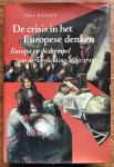 Hazard, Paul - Crisis in het Europese denken / Europa op de drempel van de verlichting 1680 1715 / druk 1