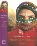 Mastras, George .. Vertaald uit het Engels door Lilian Caris   .. Omslagontwerp Wil Immink   Omslagbeeld  Mirjam Letsch  Portret  en Ric Ergenbright   achtergrond - Tranen over Kashmir   .. Een ontzield lichaam wordt gevonden