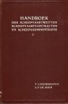 Noordraven, T.J. & S.P. de Boer. - Handboek  der scheepvaartwetten, scheepvaartcontracten en scheepsadministratie.