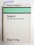 Helmrich, Hermann E.: - Spagyrik. Alter Wein in neuen Schläuchen