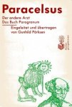 Paracelsus / Pörksen, Gunhild (red.) - Der andere Arzt. Das Buch Paragranum