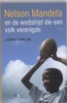 J. Carlin - Nelson Mandela en de wedstrijd die een volk verenigde