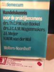 Boekel, drs. Th.C.P.M. van, drs. J.C.A.M Wagenmakers, J.E. Meijer, e.a. - Vademecum handelskennis voor de praktijkexamens