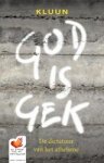 Kluun - God is gek - De dictatuur van het atheïsme