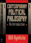 Kymlicka, Will - Contemporary political Philosophy: An introduction