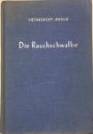 Vietinghoff - Riesch, Arnold von - Die Rauchschwalbe