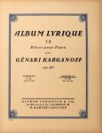 Karganoff, Génari: - Album lyrique. 12 pièces pour piano. Op. 20. Cahier 1 - II [No. 7-12]
