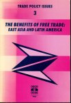  - The Benefits of free Trade : East Asia, Latin America