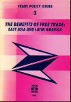  - The Benefits of free Trade : East Asia, Latin America