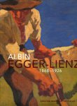 EGGER_LIENZ -  Ammann, Gert: - Albin Egger-Lienz, 1868-1926