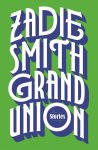 Smith, Zadie - Grand Union