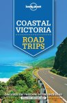 Lonely Planet, Anthony Ham - Lonely Planet Coastal Victoria Road Trips