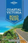 Lonely Planet - Lonely Planet Coastal Victoria Road Trips