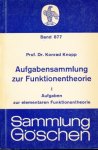 Knopp, Konrad - Aufgabensammlung zur Funktionentheorie I. Aufgaben zur elementaren Funktionentheorie