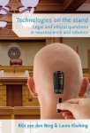  - Technologies on the stand legal and ethical questions in neuroscience and robotics