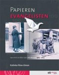 Katinka Fikse-Omon - Papieren evangelisten Katinka Fikse-Omon - Papieren evangelisten