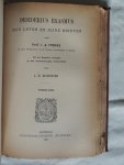 FROUDE, PROF. J.A. [J.H. MARONIER - TRANSL. & NOTES]. - Desiderius Erasmus. Zijn leven en zijne brieven. Uit het Engelsch vertaald en met aanteekeningen vermeerderd door J.H. Maronier. 2 delen in 1 band