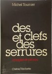 Michel Tournier - Des clefs et des serrures