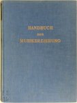 Hans Fischer - Handbuch der Musikerziehung