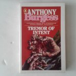 Burgess, Anthony - Tremor of Intent