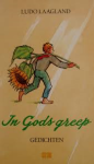 Laagland, Ludo - IN GODS GREEP - gedichten