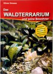 Oliver Drewes 290652 - Das Waldterrarium und seine Bewohner