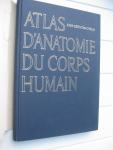 Kiss, Ferenc et Szentágothai, János - Atlas d'anatomie du corps humain. Tome I, II et III.
