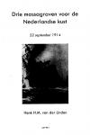 Linden, Henk H.M. van der - Drie massagraven voor de Nederlandse kunst / 22 september 1914