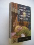 Schaik Willing, Jeanne van - Uitstel van executie Schaik Willing, Jeanne van - Uitstel van executie